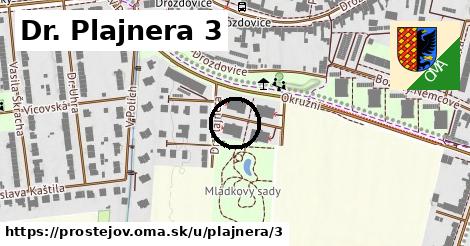 Dr. Plajnera 3, Prostějov