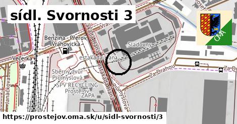 sídl. Svornosti 3, Prostějov