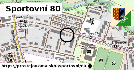 Sportovní 80, Prostějov