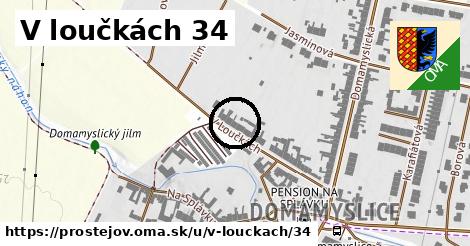 V loučkách 34, Prostějov