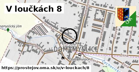 V loučkách 8, Prostějov