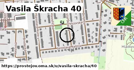 Vasila Škracha 40, Prostějov