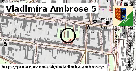 Vladimíra Ambrose 5, Prostějov