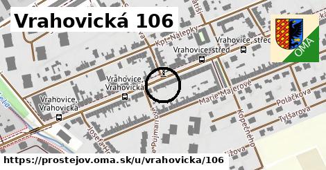 Vrahovická 106, Prostějov