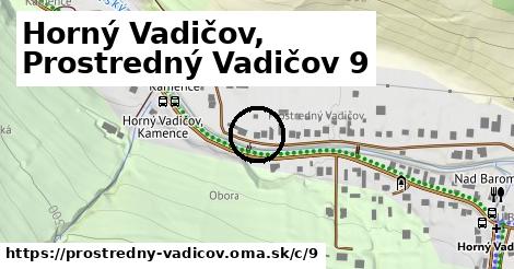 Horný Vadičov, Prostredný Vadičov <span class="supisne">9</span>