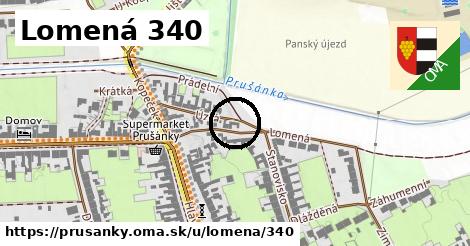 Lomená 340, Prušánky