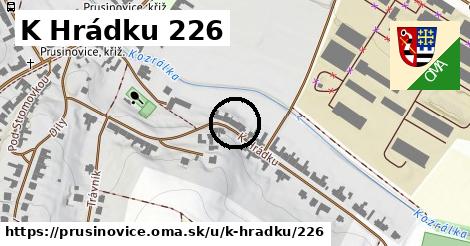 K Hrádku 226, Prusinovice