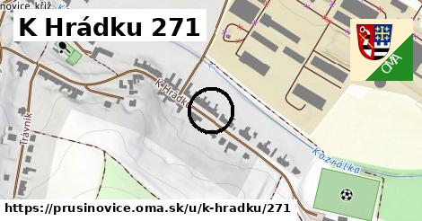 K Hrádku 271, Prusinovice