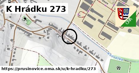 K Hrádku 273, Prusinovice