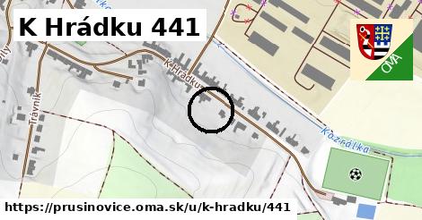 K Hrádku 441, Prusinovice