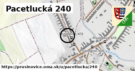 Pacetlucká 240, Prusinovice