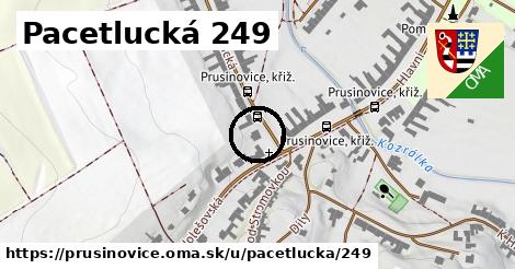 Pacetlucká 249, Prusinovice