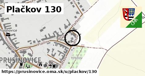 Plačkov 130, Prusinovice