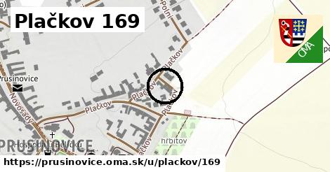 Plačkov 169, Prusinovice