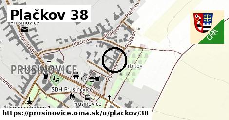 Plačkov 38, Prusinovice