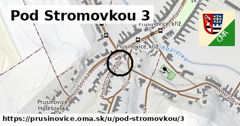 Pod Stromovkou 3, Prusinovice