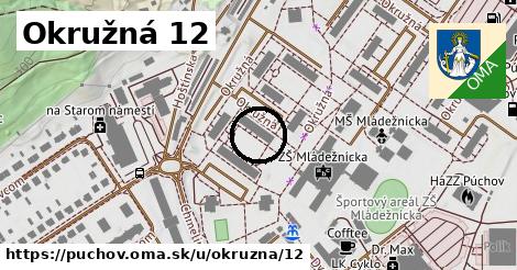 Okružná 12, Púchov