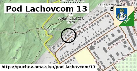 Pod Lachovcom 13, Púchov