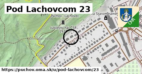 Pod Lachovcom 23, Púchov