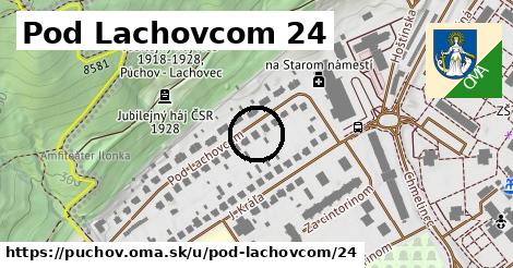 Pod Lachovcom 24, Púchov