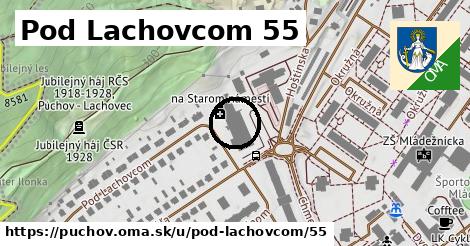 Pod Lachovcom 55, Púchov