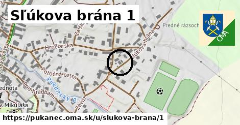 Sľúkova brána 1, Pukanec