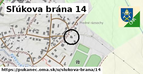 Sľúkova brána 14, Pukanec