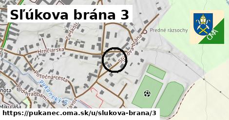 Sľúkova brána 3, Pukanec