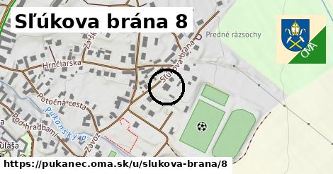 Sľúkova brána 8, Pukanec