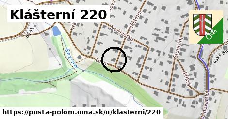 Klášterní 220, Pustá Polom