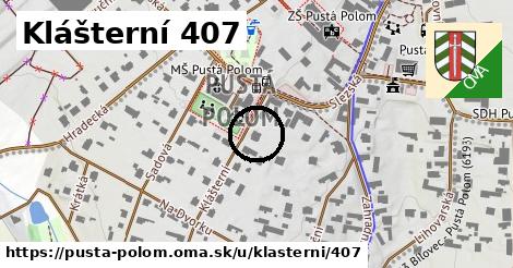 Klášterní 407, Pustá Polom