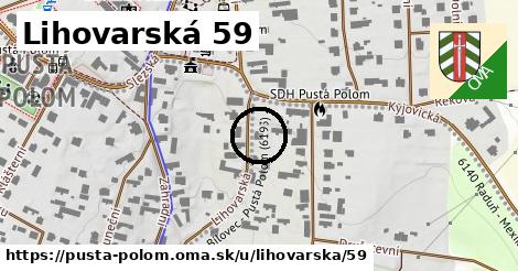 Lihovarská 59, Pustá Polom