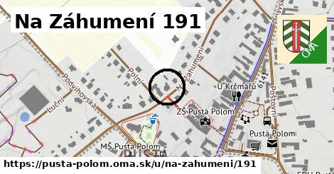 Na Záhumení 191, Pustá Polom