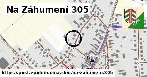 Na Záhumení 305, Pustá Polom