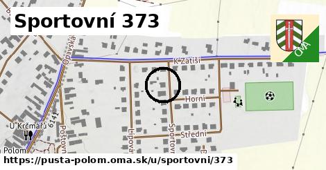 Sportovní 373, Pustá Polom