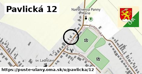 Pavlická 12, Pusté Úľany