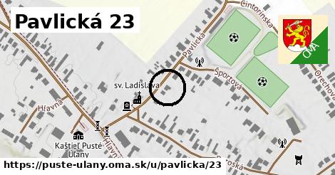 Pavlická 23, Pusté Úľany