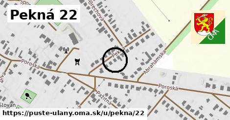 Pekná 22, Pusté Úľany