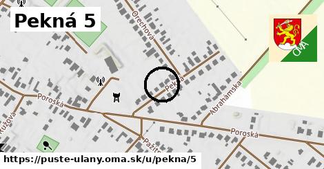 Pekná 5, Pusté Úľany