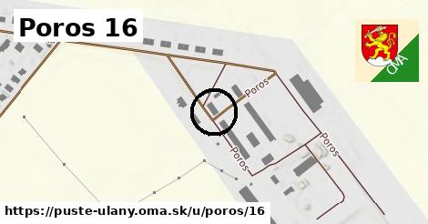 Poros 16, Pusté Úľany