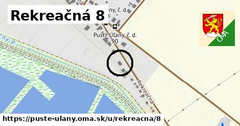 Rekreačná 8, Pusté Úľany