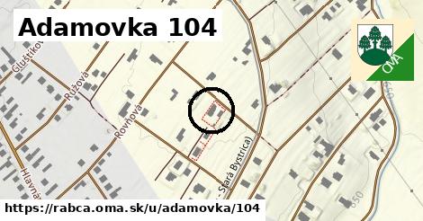 Adamovka 104, Rabča