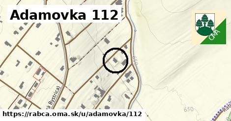 Adamovka 112, Rabča