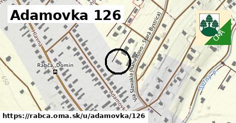 Adamovka 126, Rabča