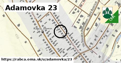 Adamovka 23, Rabča