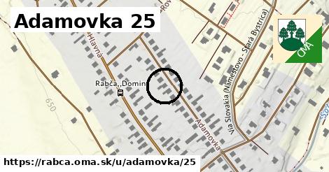 Adamovka 25, Rabča