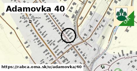 Adamovka 40, Rabča