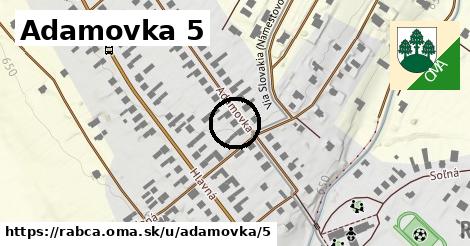 Adamovka 5, Rabča