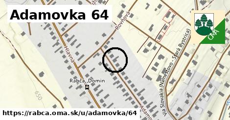 Adamovka 64, Rabča