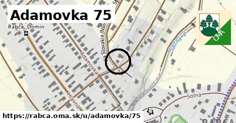 Adamovka 75, Rabča